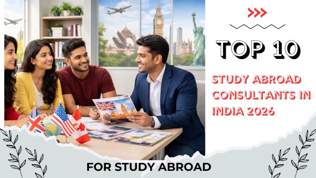 Study Abroad Consultants in India 2026